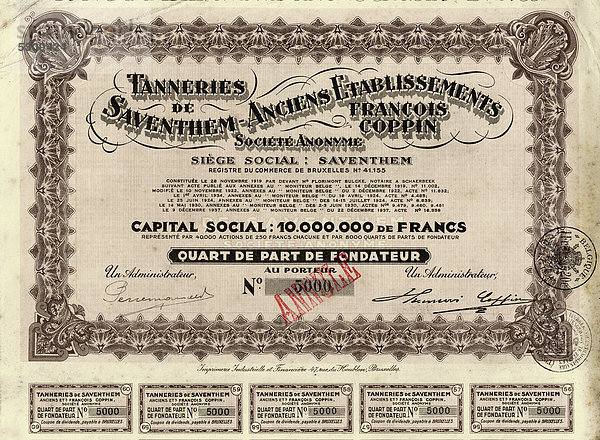 Historische Aktie über 250 belgische Francs  Tanneries de Saventhem-Anciens Etablissement Francois Coppin  Brüssel  Belgien  Europa  1937