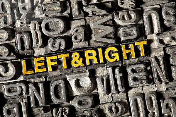 'Alte Bleilettern bilden den englischen Begriff ''LEFT & RIGHT'''