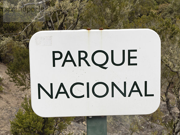 Schild Parque Nacional  Nationalpark Garajonay  La Gomera  Kanarische Inseln  Kanaren  Spanien  Europa Garajonay Nationalpark