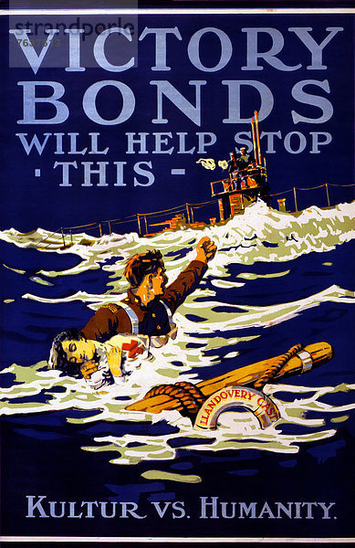 Europa  Assistent  Kredit  Werbung  Militär  Soldat  Poster  Krieg  Zuneigung  Rotes Kreuz  Segler  untergehen  Mensch  Heer  Kanada  kanadisch  Faust  deutsch  U-Boot