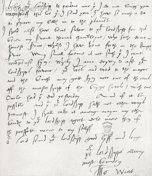 Brief von Sir Thomas Wyatt. Sir Thomas Wyatt  auch Wiat geschrieben  1503 -1542. Englischer Botschafter und lyrischer Dichter im 16. Jahrhundert. Nach dem Original im Britischen Museum. Aus The Poems of Sir Thomas Wiat  veröffentlicht 1913