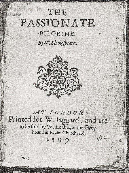 Nach dem Titelblatt der ersten Ausgabe von Shakespeares The Passionate Pilgrim. William Shakespeare  1564 (getauft) - 1616. Englischer Dichter  Dramatiker und Schauspieler. Aus A Life of William Shakespeare  veröffentlicht 1908.
