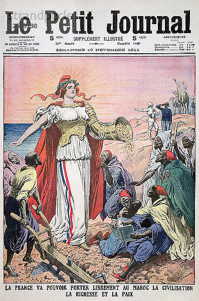 Frankreich bringt Marokko Zivilisation  Wohlstand und Frieden  19. November 1911. Künstler: Unbekannt