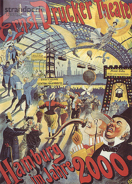 Hamburg im Jahr 2000. Plakat für das Ernst-Drucker-Theater  1896. Künstler: Friedländer  Adolph (1851-1904)
