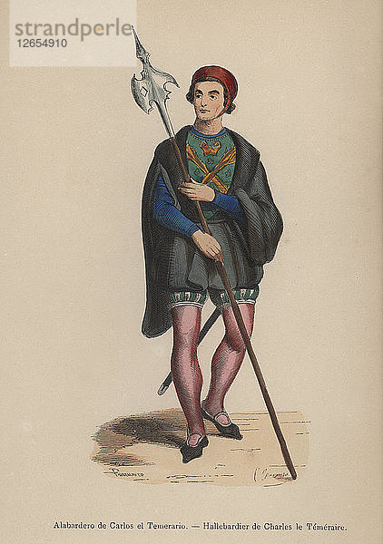 Hellebardier von Prinz Karl dem Furchtlosen  Herzog von Burgund (1433 - 1477)  Stich  1845.