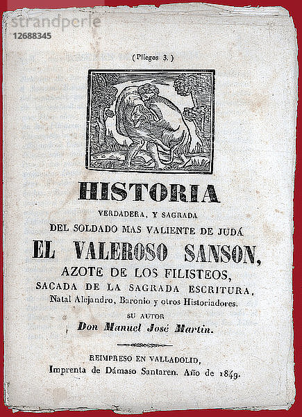 Drei Blätter Heft mit der Geschichte Der tapfere Samson. Veröffentlicht in Valladolid  1849.