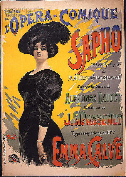 Emma Calvé als Fanny Legrand. Plakat für die Premiere der Opéra-comique Sapho von Massenet  aufgeführt am