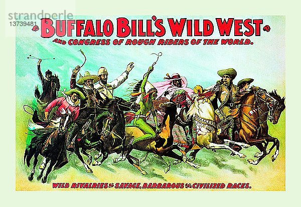 Buffalo Bill: Wilde Rivalitäten zwischen wilden  barbarischen und zivilisierten Rassen 1828