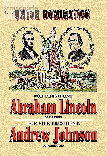 Nominierung durch die Union - Abraham Lincoln und Andrew Johnson