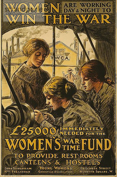 Frauen arbeiten Tag und Nacht  um den Krieg zu gewinnen 1915