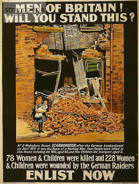Männer Großbritanniens! Werdet ihr das aushalten? 78 Frauen und Kinder wurden von den deutschen Angreifern getötet und 228 Frauen und Kinder wurden verwundet. 1915