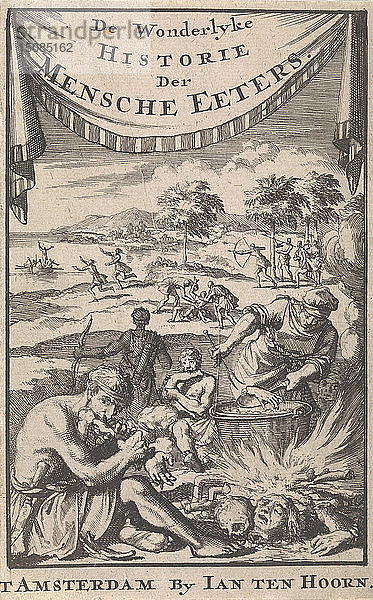 Die wunderbare Geschichte der Menschenfresser von A. Magyrus  1696. Schöpfer: Luyken  Jan (Johannes) (1649-1712).
