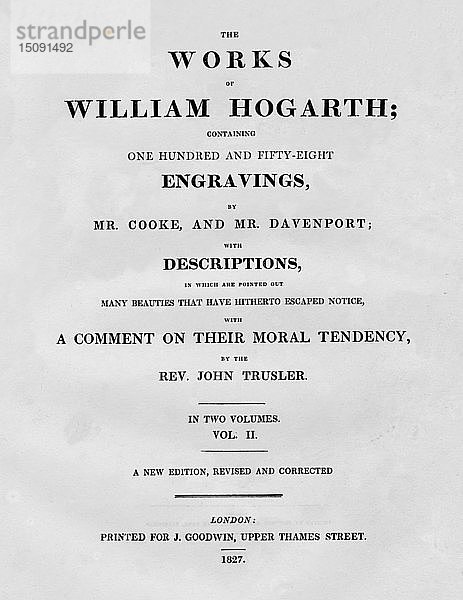 Die Werke von William Hogarth  Band II  1827. Schöpfer: Unbekannt.