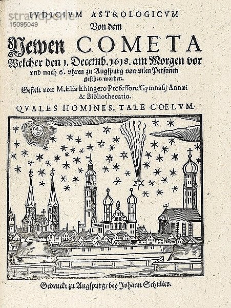 Ein neuer Komet  gesehen von Augspurg  Deutschland am 1. Dezember 1618  veröffentlicht. 1618. Schöpfer: Elias Ehinger 1573 - 1653.