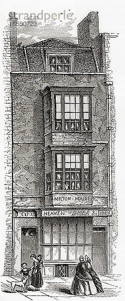 Das Haus von John Milton in der Barbican  London  England  hier im 19. Jahrhundert gesehen  das Haus wurde 1864 abgerissen. John Milton  1608 â€ 1674. Englischer Dichter  Polemiker  Literat und Staatsbeamter. Aus London Pictures  verÃ¶ffentlicht 1890