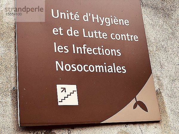 Zeichen für die Kontrolle von nosokomialen Infektionen in einem französischen Krankenhaus.