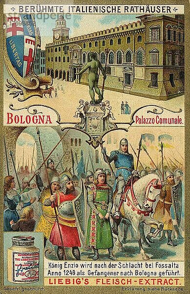 Serie berühmte italienische Rathäuser  Italien  Bologna  Palazzo comunale  König Enzio wird nach der Schlacht bei Fossalta 1249 als Gefangener nach Bologna geführt  Historisch  digital restaurierte Reproduktion eines Sammelbildes von ca 1900  genaues Datum unbekannt  Europa