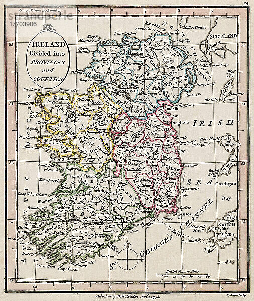 Irland aufgeteilt in Provinzen und Grafschaften. Karte von 1798 des Kartographen William Faden  gestochen von William Palmer. Faden war der königliche Geograph von König Georg III. Diese Karte stammt aus seinem Atlas minimus universalis  der hauptsächlich für den Gebrauch in Schulen gedacht war.