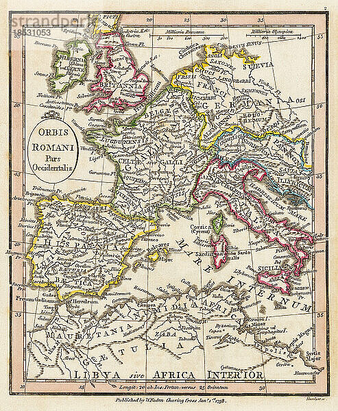 Orbis Romani  pars occidentalis. Der westliche Teil der römischen Welt. Karte des Kartographen William Faden aus dem Jahr 1798  gestochen von Hatchett. Faden war der königliche Geograph von König Georg III. Diese Karte stammt aus seinem Atlas minimus universalis  der hauptsächlich für den Gebrauch in Schulen gedacht war.