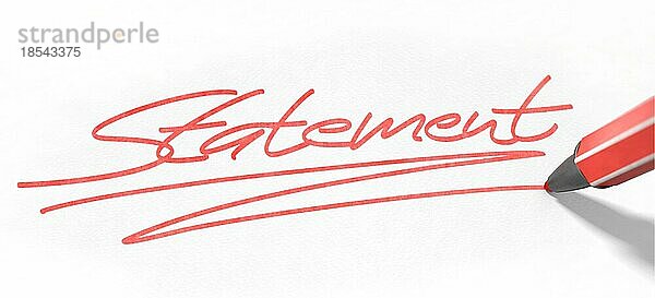 Statement - mit rotem Stift geschrieben. Statement - written in red pen