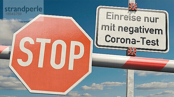 Schild: Einreise nur mit negativem Corona-Test. Stop sign and German info sign: