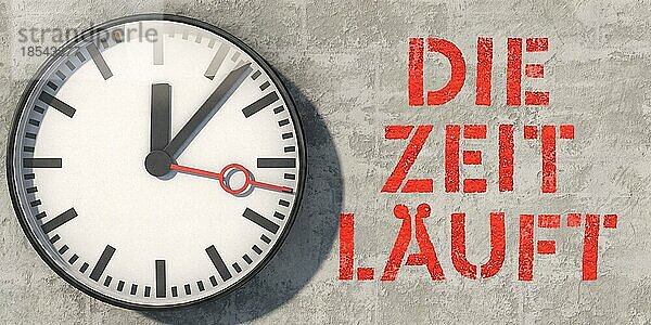 Wanduhr an Betonwand mit Schriftzug: Die Zeit läuft.Wall clock on concrete wall with German lettering: Die Zeit läuft (Time is running)