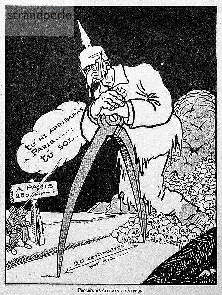 Progrès des Allemands à Verdun  Karikatur aus dem Ersten Weltkrieg  die Kaiser Wilhelm II. zeigt  wie er mit einem Kompass das Vorrücken der deutschen Armee an der Front bei Verdun in Frankreich mißt